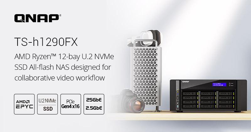 ข่าวไอที - QNAP Launches the TS-h1290FX, the First Tower U.2 NVMe/SATA All-Flash NAS, Powered by AMD EPYC?, Fulfilling 25GbE Collaborative Workflow Environments