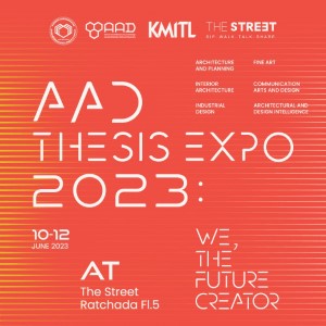 ข่าวการศึกษา - สจล.สถาปัตย์ลาดกระบัง จัดงานนิทรรศการ AAD Thesis Expo 2023 ณ The Street รัชดาฯ 10 - 12 มิ.ย. นี้