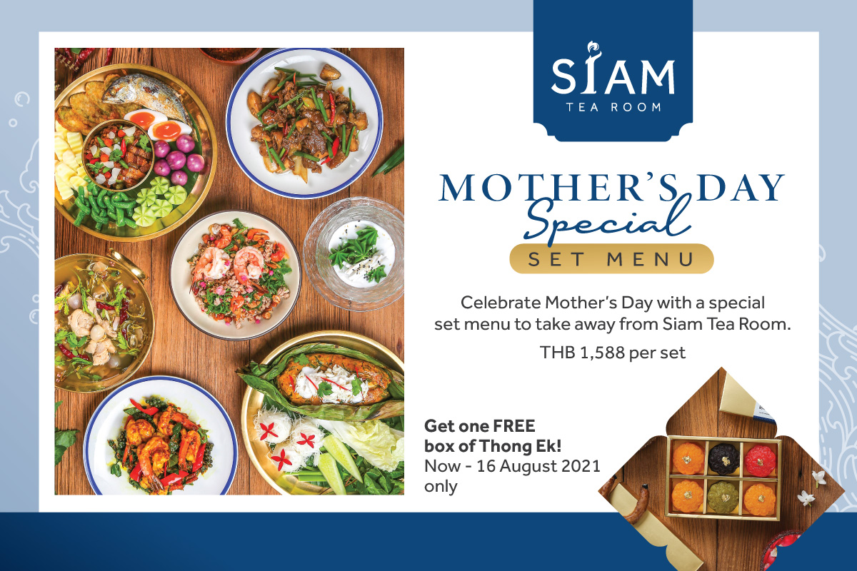 ข่าวอาหาร, เครื่องดื่ม - Celebrate Mother?s Day with a Special Set menu to take away from Siam Tea Room
