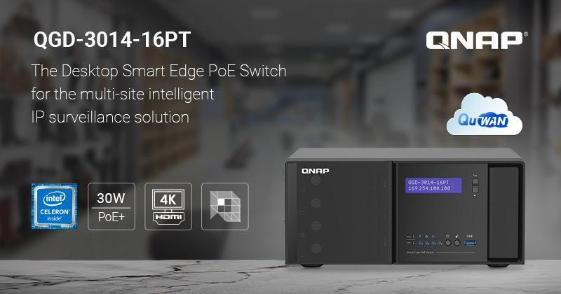ข่าวไอที - QNAP Launches the QGD-3014-16PT Desktop Smart Edge PoE Switch