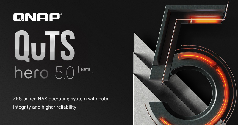 ข่าวไอที -  QuTS hero h5.0 Beta ระบบปฏิบัติการ NAS ที่ใช้ ZFS เวอร์ชันล่าสุด