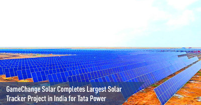 GameChange Solar ติดตั้งระบบโซลาร์เซลล์ตามแสงอาทิตย์ใหญ่ที่สุดในอินเดียให้บริษัท Tata Power