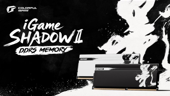 ข่าวไอที - COLORFUL เปิดตัว iGame Shadow II หน่วยความจำ DDR5 รุ่นใหม่