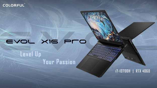 ข่าวประชาสัมพันธ์ - PR News COLORFUL เปิดตัวแล็ปท็อปสำหรับเล่นเกม EVOL X16 PRO Gaming