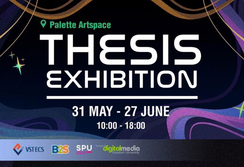 ข่าวการศึกษา - สายอาร์ตส์ ห้ามพลาด! ขอเชิญร่วมชมผลงาน Thesis ของนักศึกษาสาขาดิจิทัลอาร์ตส์ คณะดิจิทัลมีเดีย SPU ในงาน SSoC Thesis Exhibiton 
