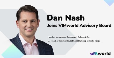 Dan Nash หัวหน้าฝ่ายวาณิชธนกิจ Cohen & Company เข้าร่วมตำแหน่งคณะกรรมการที่ปรึกษา VIMworld
